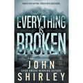 Everything is Broken: A Coming-of-Age Thriller