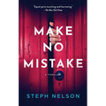 Make No Mistake: A Thriller