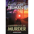 Margaret Truman's Experiment in Murder: A Capital Crimes Novel