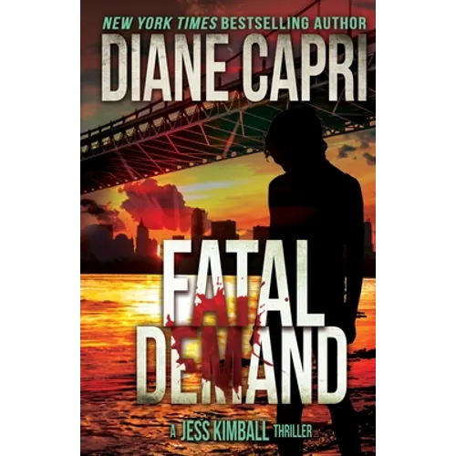 Fatal Demand: A Jess Kimball Thriller