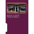 Bail Life volume 1: Bail Life volume 1