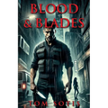 Blood & Blades