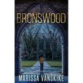 Bronswood (How It Had To Be, #2)