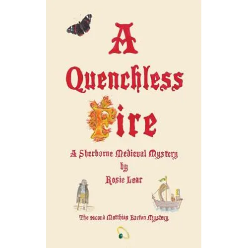 A Quenchless Fire: The Second Sherborne Medieval Mystery