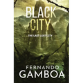 Black City: The Last Lost City