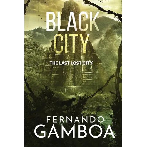 Black City: The Last Lost City