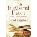 The Unexpected Unseen: Book 1: Learning the Ropes