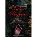 Vidas perfectas