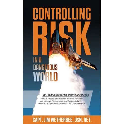 Controlling Risk: Thirty Techniques for Operating Excellence