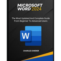 Microsoft Word 2024: The most updated and complete guide from beginner to advanced users