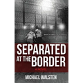 Separated at the Border