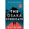 The Osaka Syndicate: The Hunter & Higashi Mysteries - Book 2