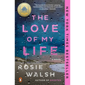 The Love of My Life: A GMA Book Club Pick