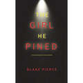 The Girl He Pined (A Paige King FBI Suspense Thriller-Book 1)
