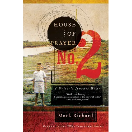 House of Prayer No. 2: A Writer's Journey Home