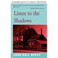 Listen to the Shadows