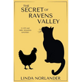 The Secret of Ravens Valley: A Liza and Mrs. Wilkens Mystery