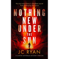 Nothing New Under the Sun: A Suspense Thriller
