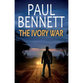The Ivory War: A gripping, action-packed thriller