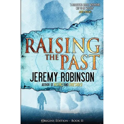 Raising the Past (Origins Edition)