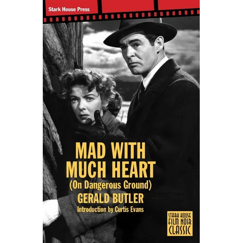 Mad With Much Heart