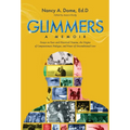 Glimmers: Essays on Race and Historical Trauma, the Origins of Compassionate Dialogue, and Power of Unconditional Love