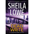Dead Write: A Claudia Rose Novel