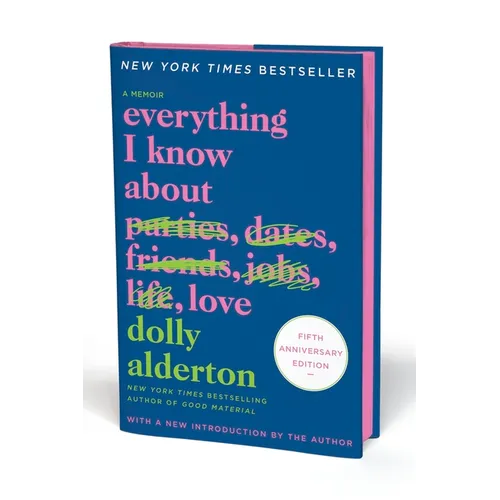 Everything I Know about Love Fifth Anniversary Special Edition: A Memoir