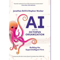 AI and the Octopus Organization: Building the Superintelligent Firm