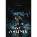 The Lies We Whisper