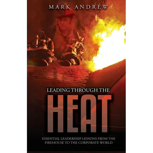 Leading Through the Heat