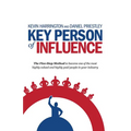 Key Person of Influence: The Five-Step Method to Become One of the Most Highly Valued and Highly Paid People in Your Industry