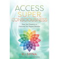 Access Super Consciousness: Raise Your Frequency to Overcome Your Biggest Obstacles