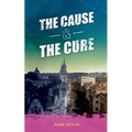 The Cause & The Cure