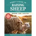 Storey's Guide to Raising Sheep, 5th Edition: Breeding, Care, Facilities