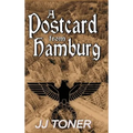 A Postcard from Hamburg: A WW2 spy story