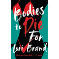 Bodies to Die for