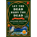 Let the Dead Bury the Dead