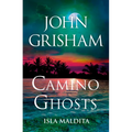 Camino Ghosts (Isla Maldita) Spanish Edition