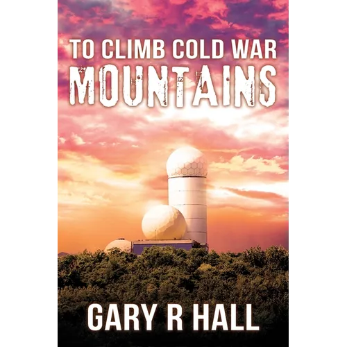 To Climb Cold War Mountains
