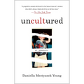 Uncultured: A Memoir