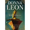 Willful Behavior: A Commissario Guido Brunetti Mystery