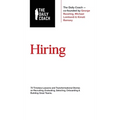 Hiring: 70 Timeless Lessons and Transformational Stories on Recruiting, Evaluating, Selecting, Onboarding & Building Great Teams