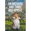 An Orchard and Three Bad Apples