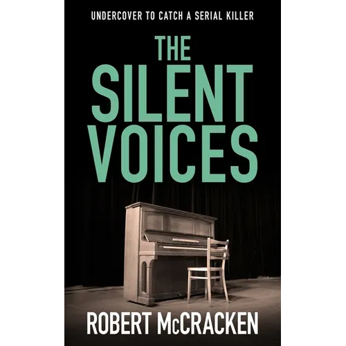 The Silent Voices: A covert cop becomes a target when she picks the wrong cover story