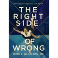 The Right Side of Wrong: Renegades Against the Reich