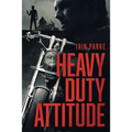 Heavy Duty Attitude: Book Two in The Brethren Trilogy