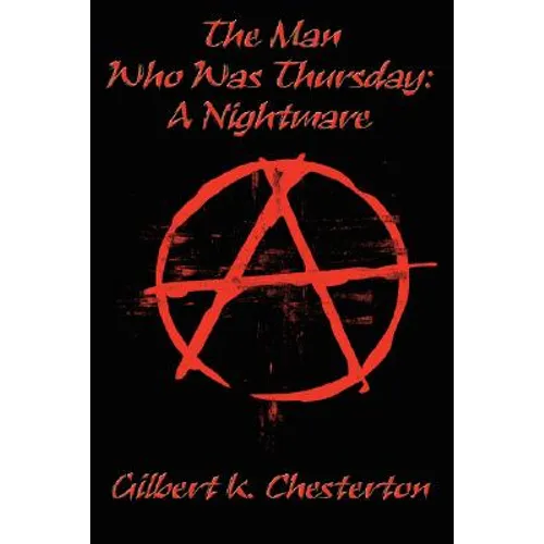 The Man Who Was Thursday: A Nightmare