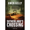 Sutherland's Crossing - A Beau Crenshaw Detective Novel