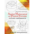 Applied Mathematical and Physical Formulas